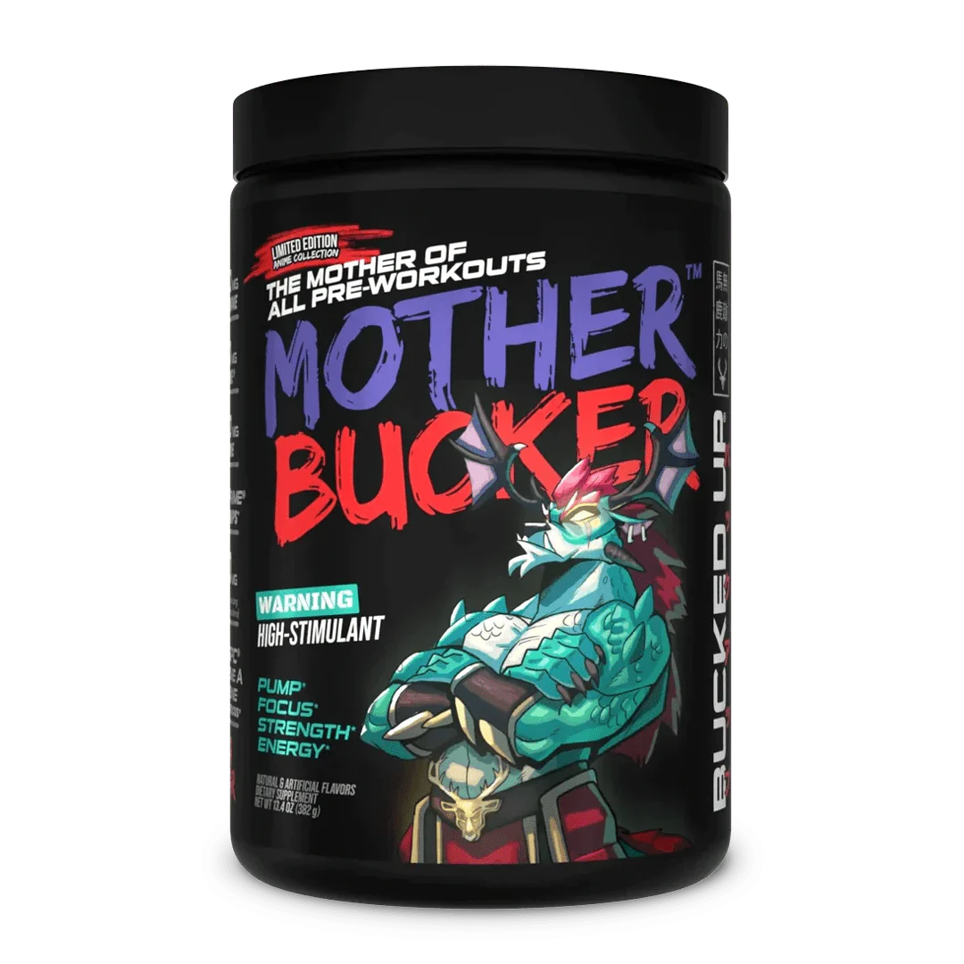 Bucked up - Mother bucker -380G